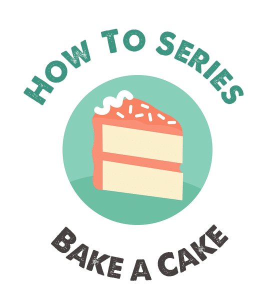 how to bake a cake