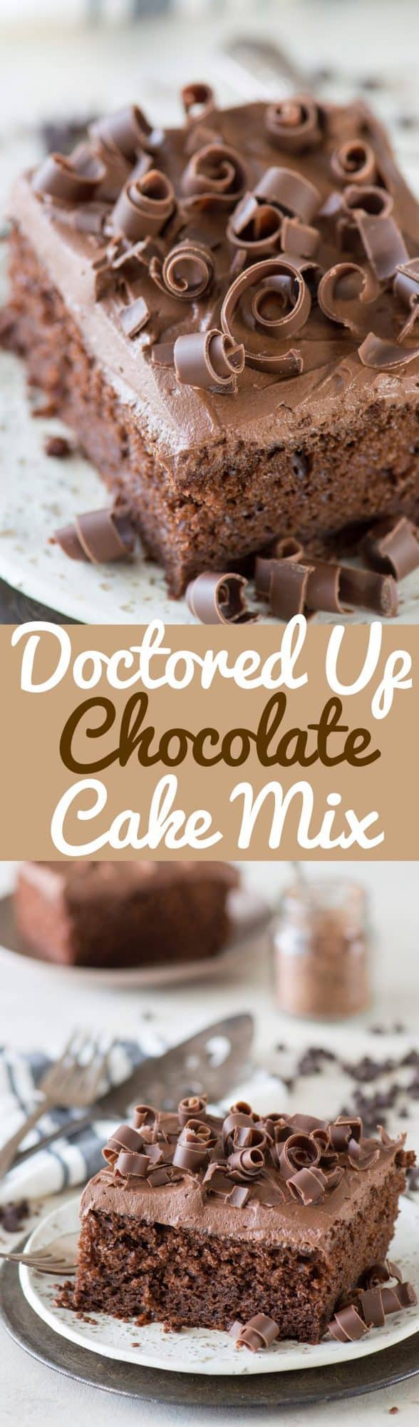 This is hands down our favorite doctored up chocolate cake mix recipe!! Doesn’t use pudding or coffee which is great. Always get tons of compliments on it! Doctored up chocolate cake with chocolate curls