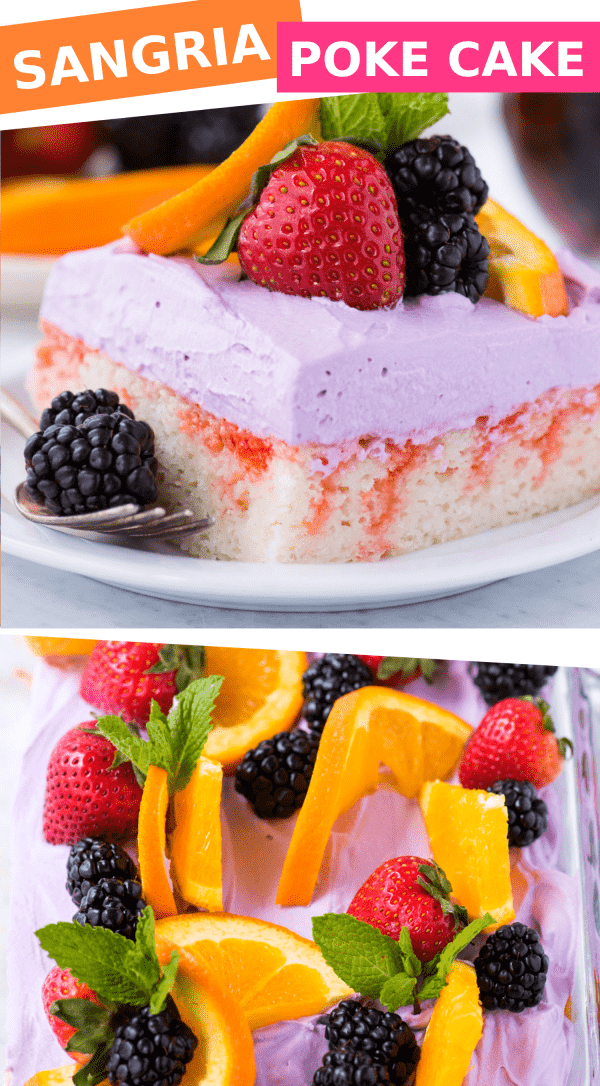collage image slice of sangria poke cake garnished with a strawberry, blackberries, orange slice and mint leaf on white plate with text overlay