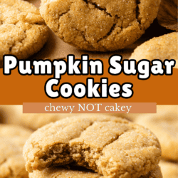 Close-up of chewy pumpkin sugar cookies; some are stacked, others are shown with cracked tops, highlighting their irresistible texture. Text on image reads: Pumpkin Sugar Cookies. Chewy NOT cakey. Website: thefirstyearblog.com.