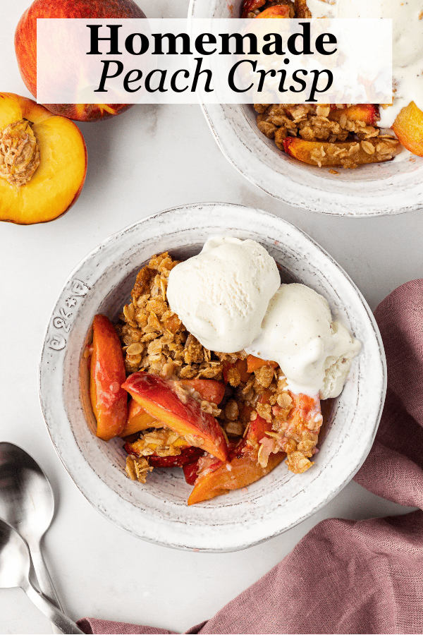 Best Peach Crisp Recipe - The First Year