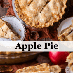 split picture with a whole apple pie on top, surrounded by slices of pie on plates, the words apple pie in the middle and then a slice of apple pie on a plate on the bottom