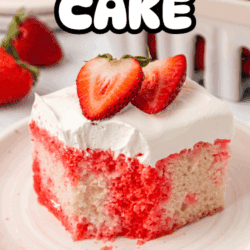 A slice of poke cake with white frosting and red strawberry sauce, topped with two strawberry halves, sits on a white plate. Fresh strawberries and a container are in the background. Bold text at the top reads “Poke Cake.”.