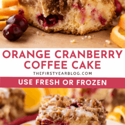A slice of orange cranberry coffee cake topped with crumbly streusel and glaze sits on a plate with fresh cranberries and orange slices nearby. Text reads, Orange Cranberry Coffee Cake – use fresh or frozen.