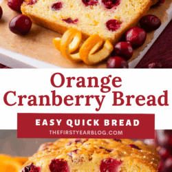 Close-up of sliced orange cranberry bread on a wooden board, with fresh cranberries and orange slices scattered around. The bread is golden, moist, and studded with cranberry pieces. Text reads Orange Cranberry Bread, Easy Quick Bread.