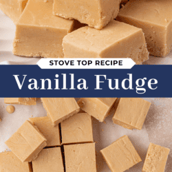 Close-up image shows creamy, light brown squares of vanilla fudge stacked and arranged on parchment paper. Text overlay reads Stove Top Recipe Vanilla Fudge and thefirstyearblog.com.