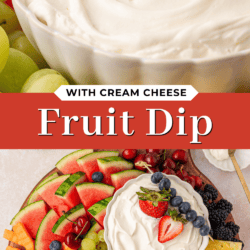 A bowl of creamy fruit dip topped with a strawberry is surrounded by grapes, with a larger platter including watermelon, berries, pineapple, grapes, and the dip in the center. Text reads “With Cream Cheese Fruit Dip.”.