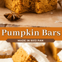 Close-up of thick pumpkin bars with creamy white frosting, cut into squares and stacked. Text overlay says Pumpkin Bars made in 9x13 pan. A star anise is shown beside one of the bars.